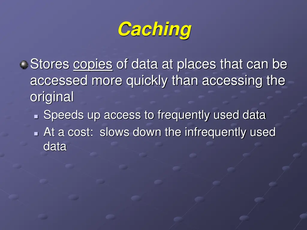 caching