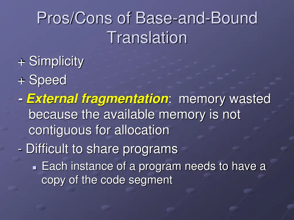 pros cons of base and bound translation