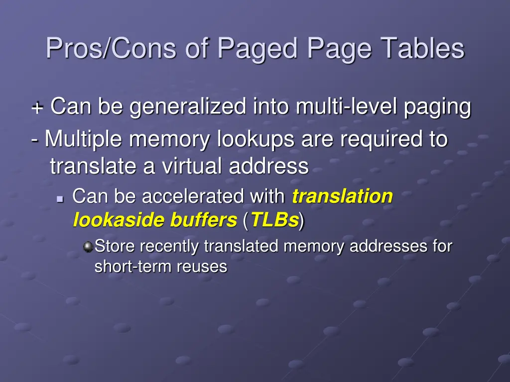 pros cons of paged page tables