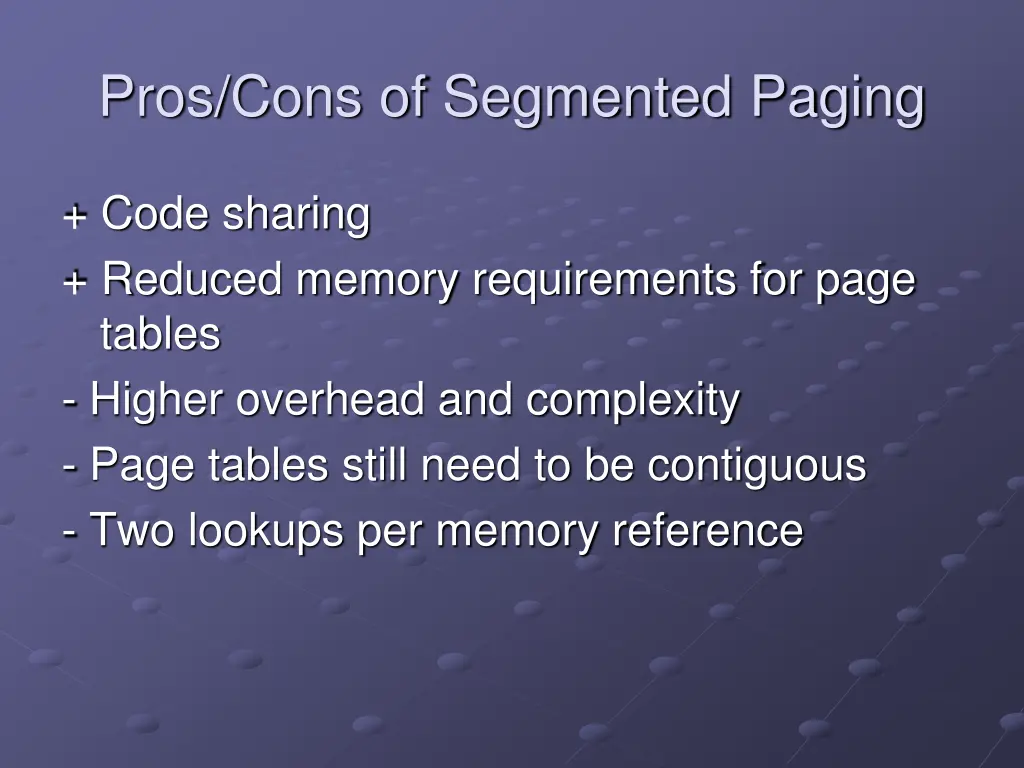 pros cons of segmented paging