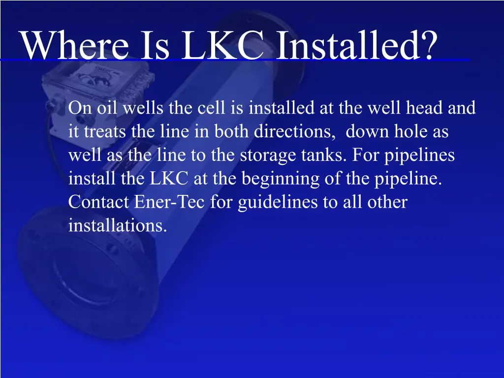 where is lkc installed