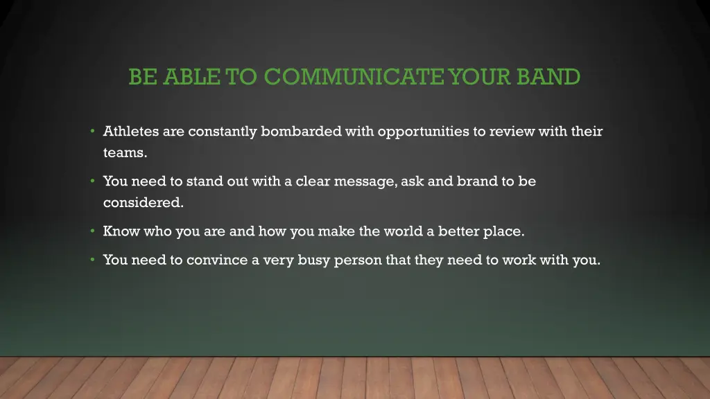 be able to communicate your band