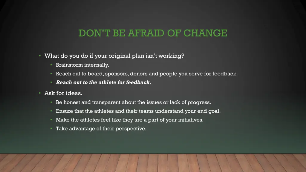 don t be afraid of change