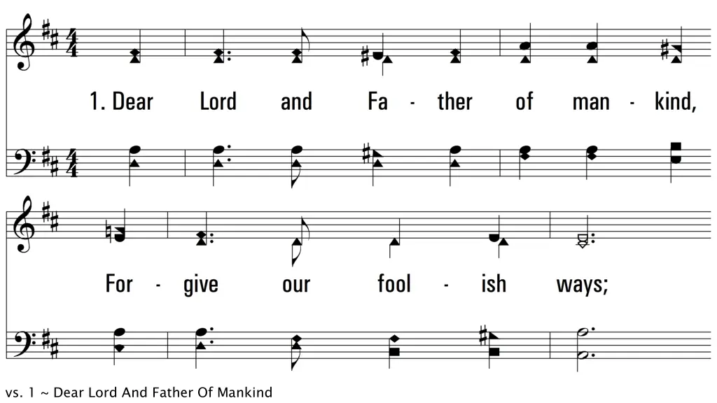 vs 1 dear lord and father of mankind