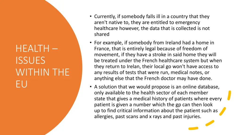 currently if somebody falls ill in a country that