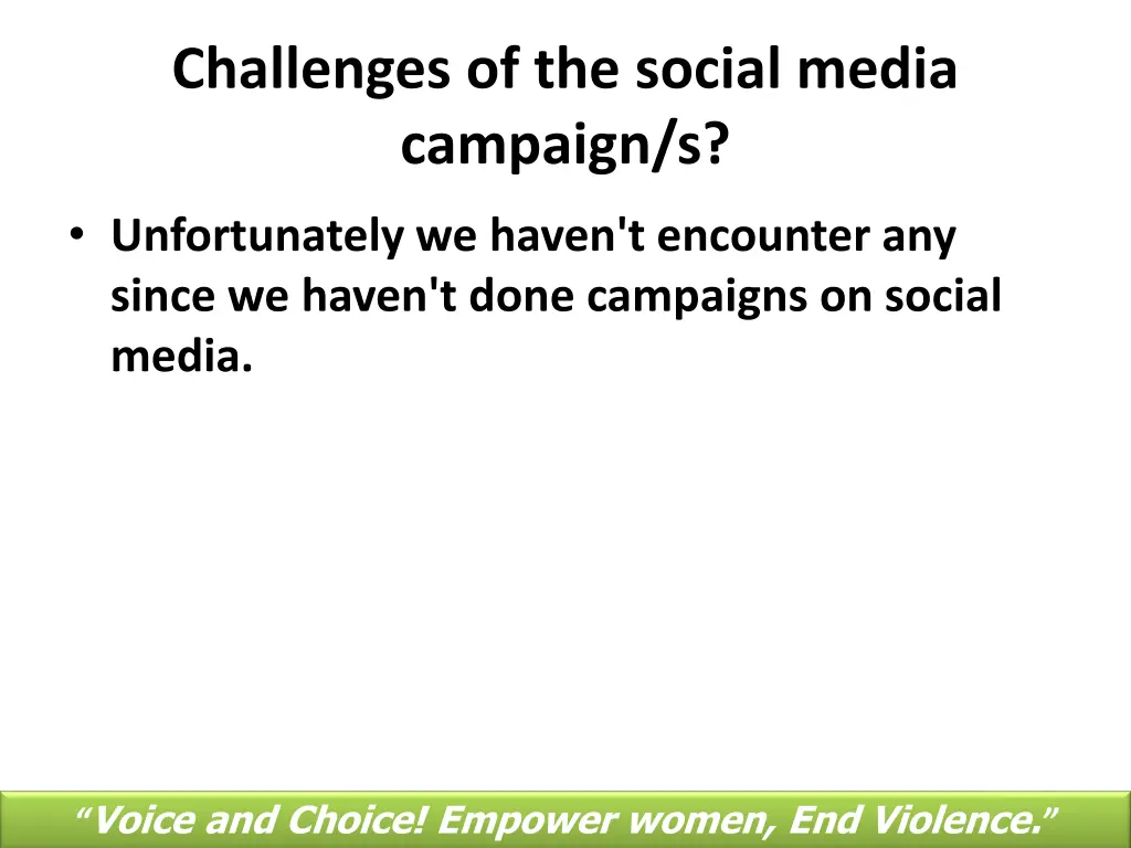 challenges of the social media campaign s