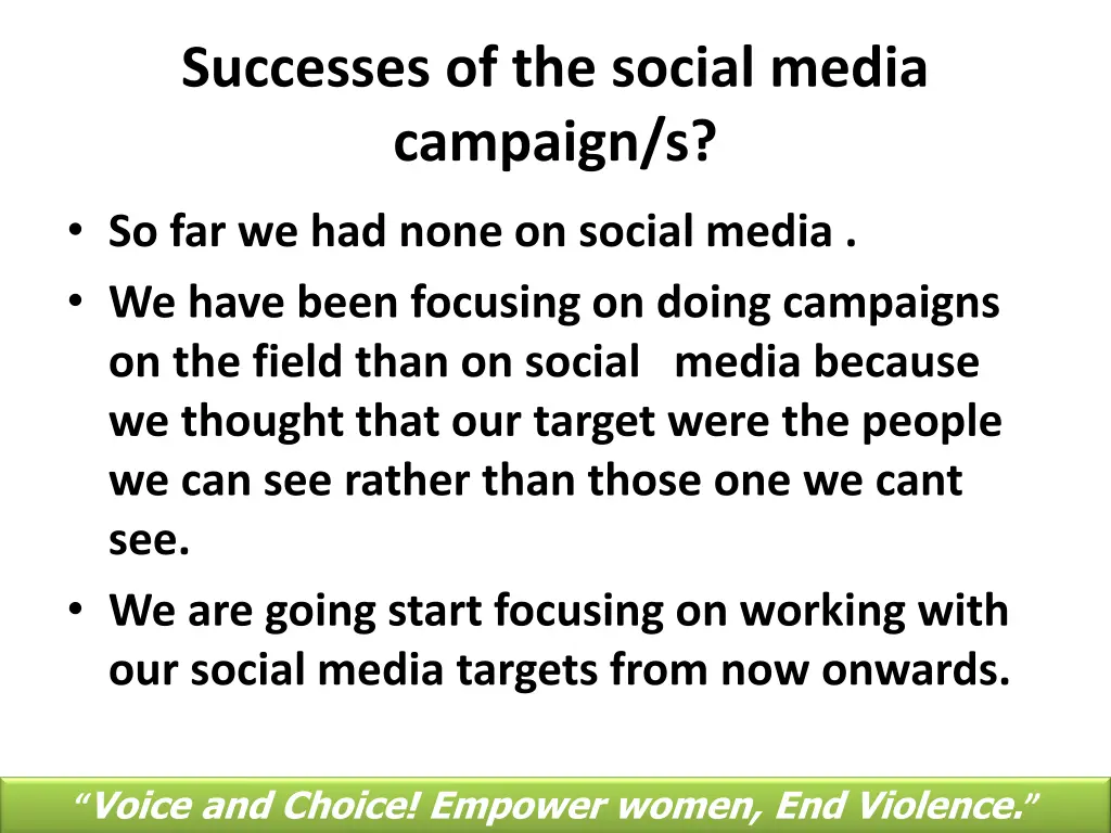 successes of the social media campaign s