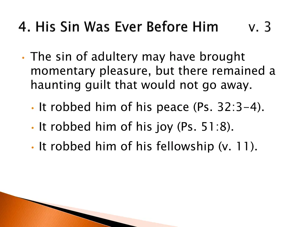 the sin of adultery may have brought momentary