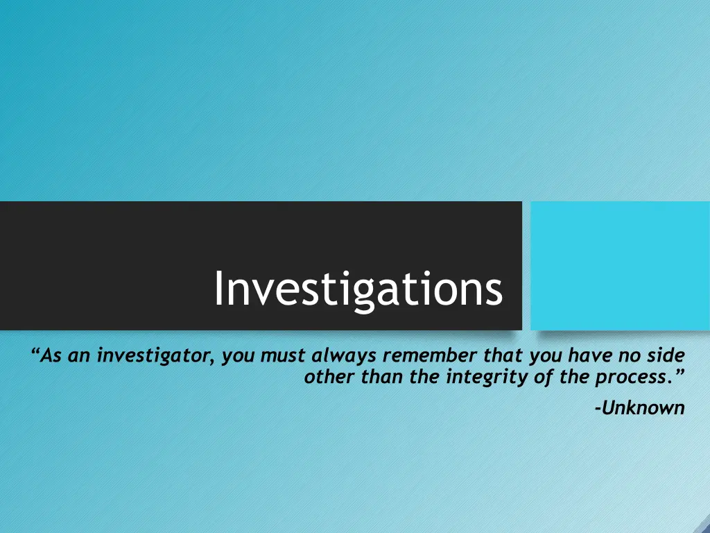 investigations
