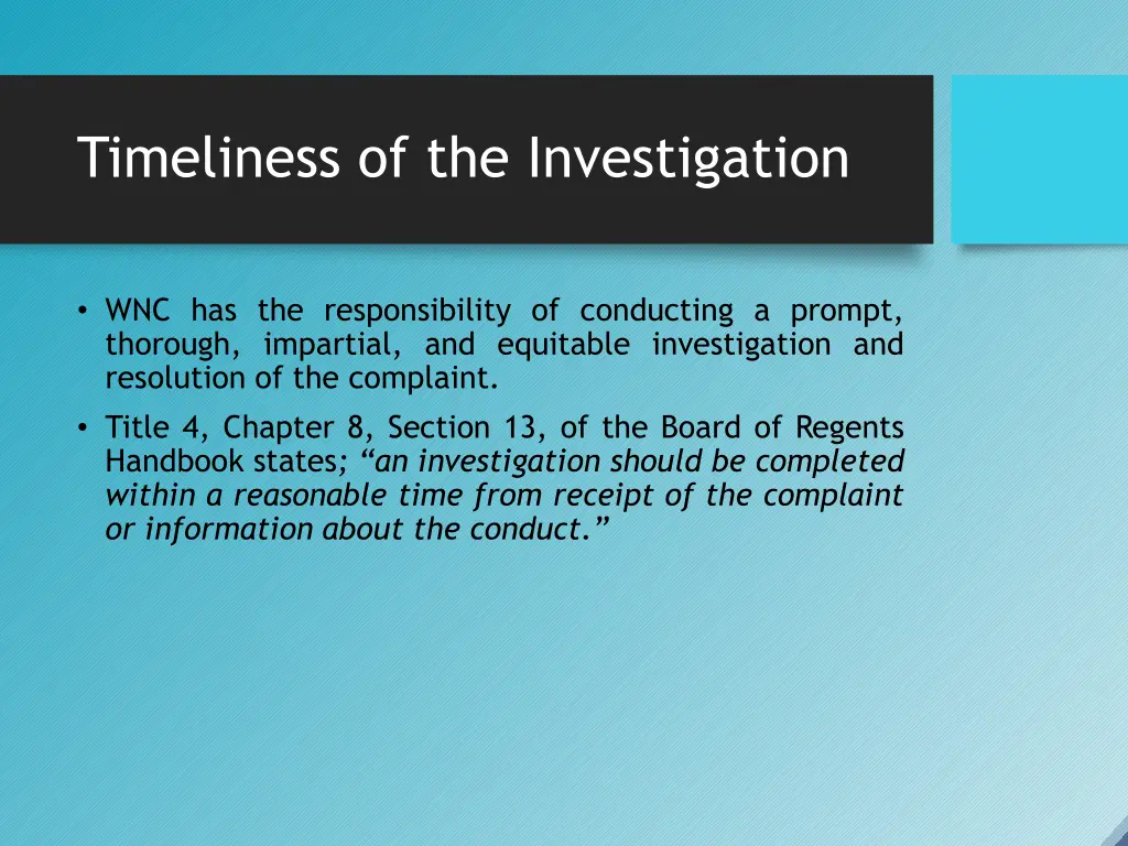 timeliness of the investigation