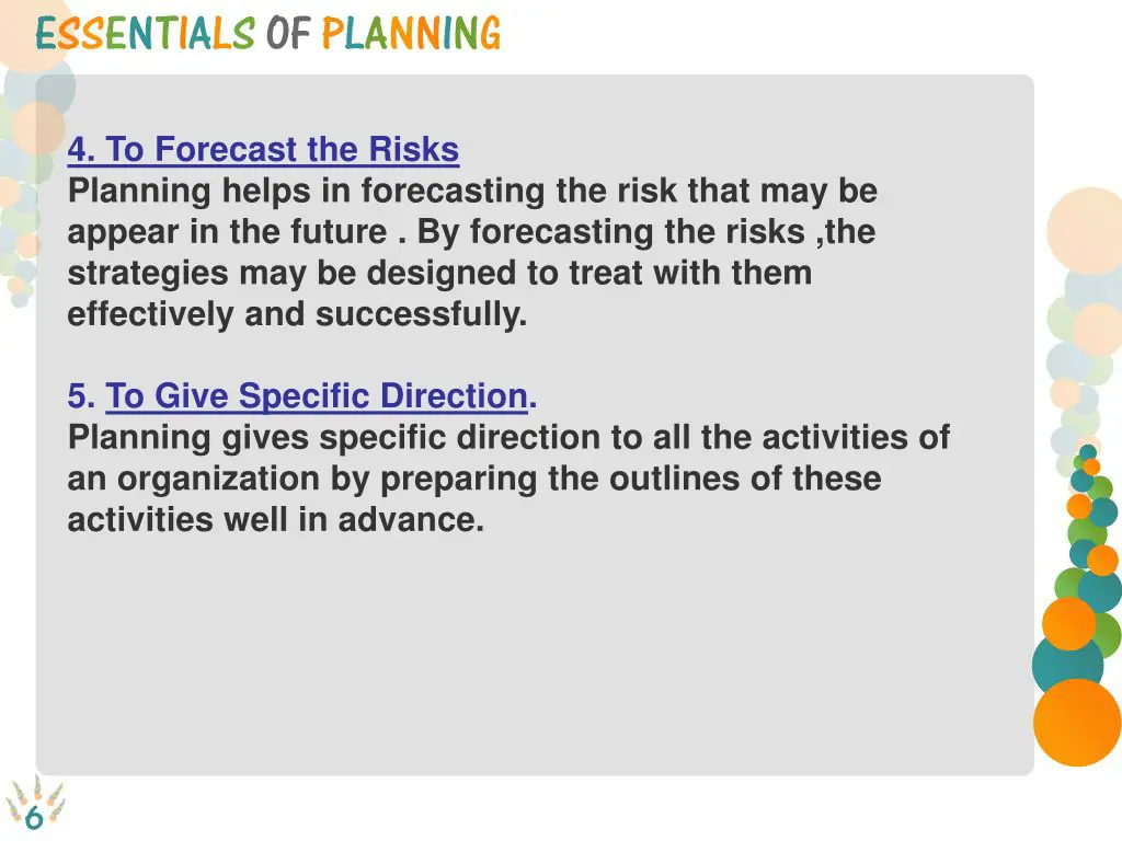 4 to forecast the risks planning helps