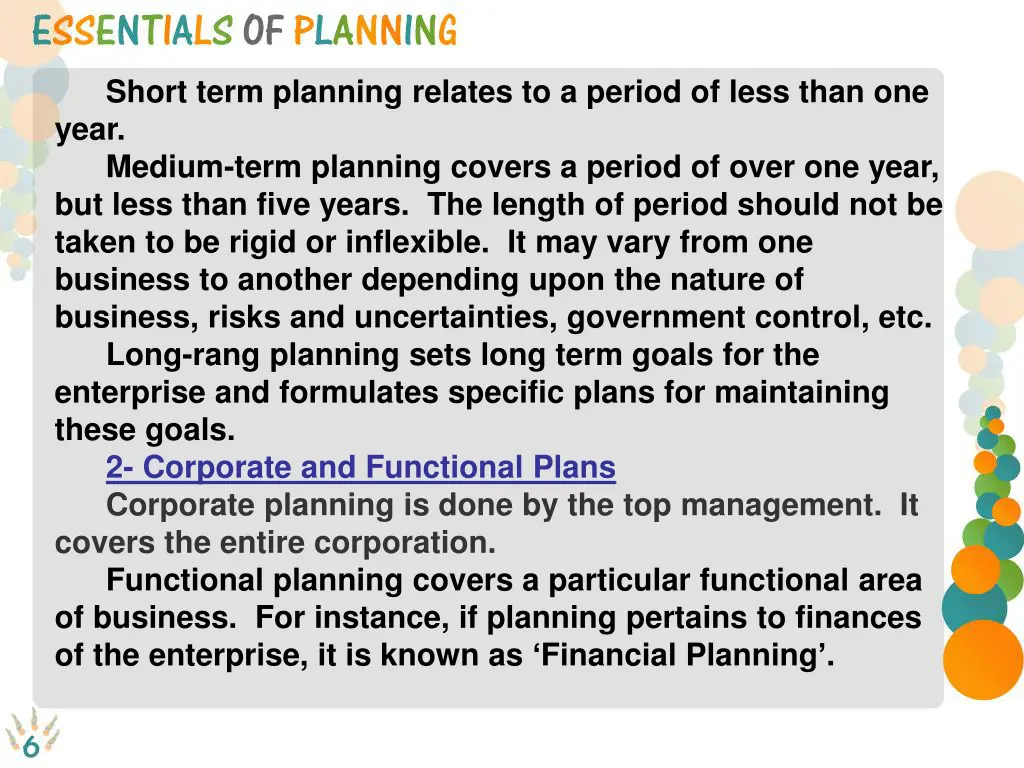 short term planning relates to a period of less