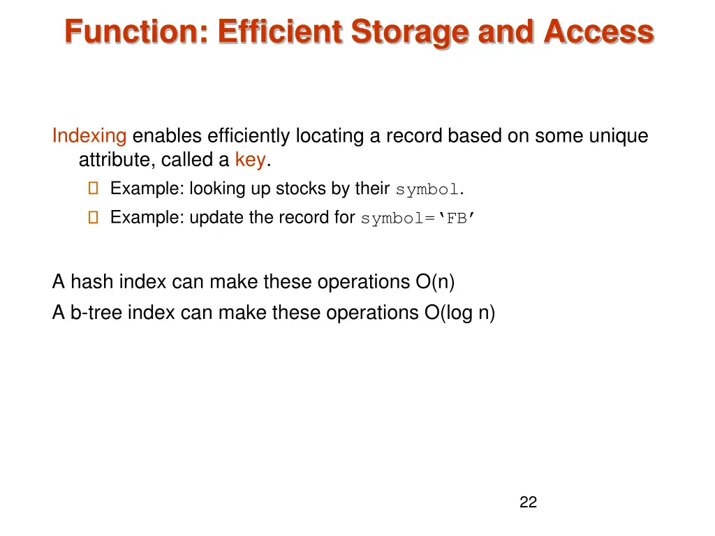 function efficient storage and access