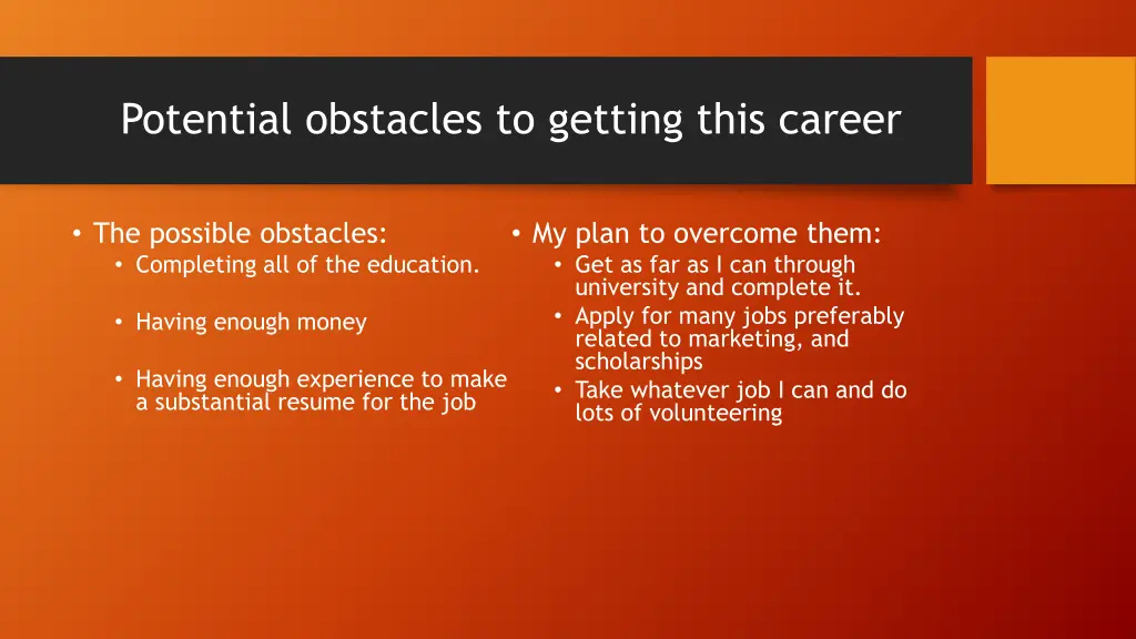potential obstacles to getting this career