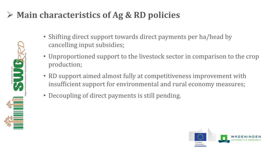 main characteristics of ag rd policies
