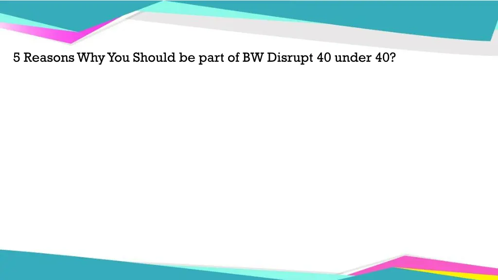 5 reasons why you should be part of bw disrupt