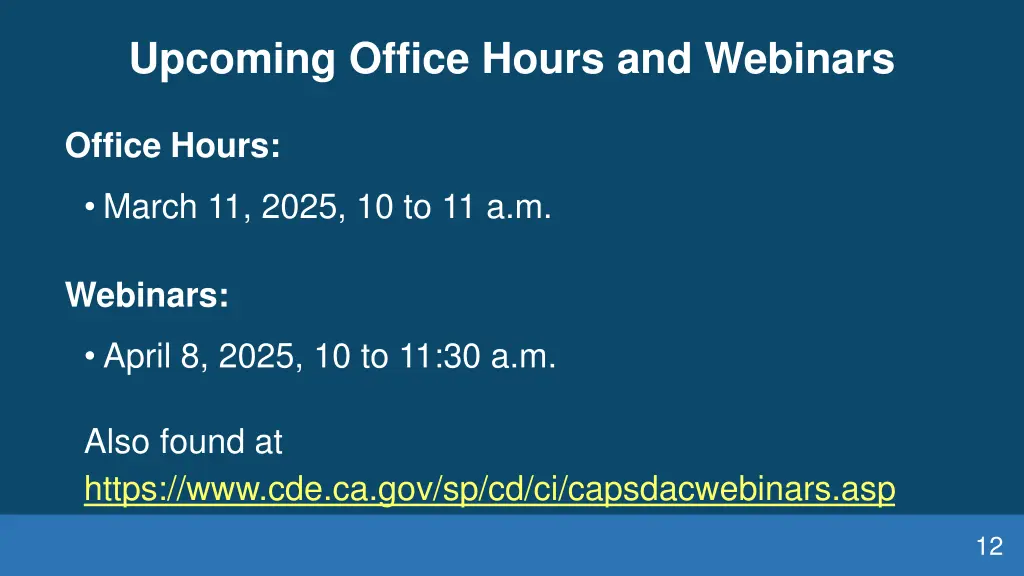 upcoming office hours and webinars