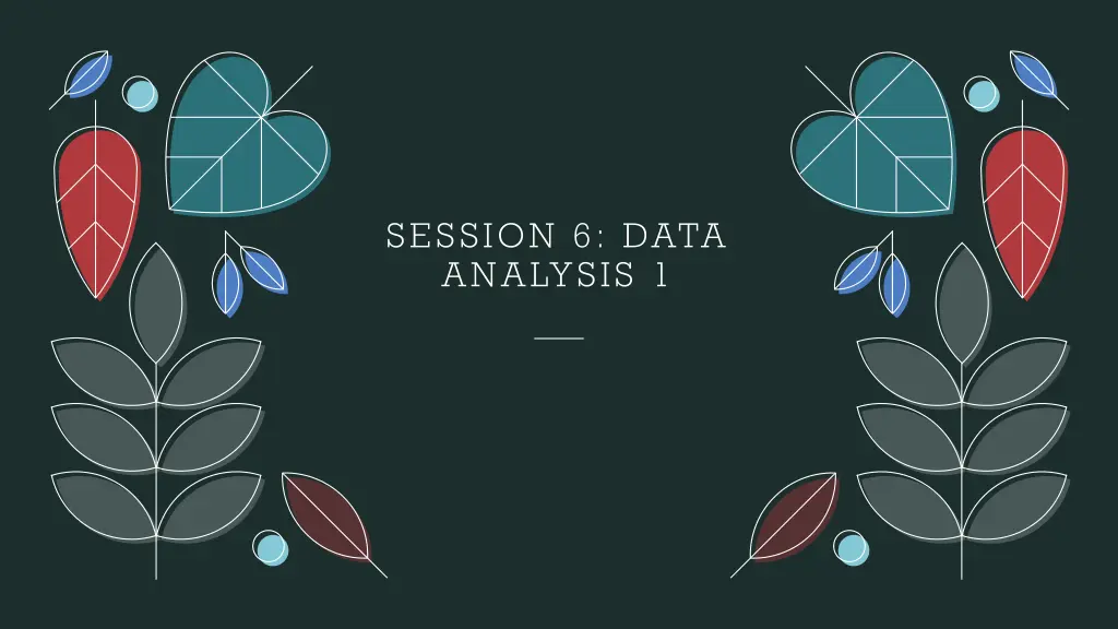 session 6 data analysis 1