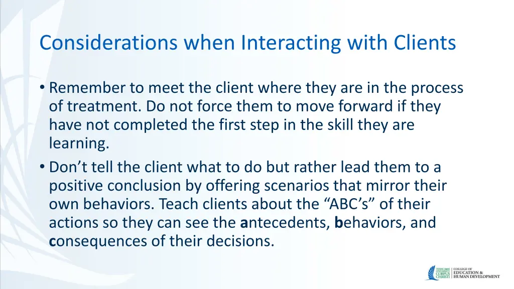 considerations when interacting with clients