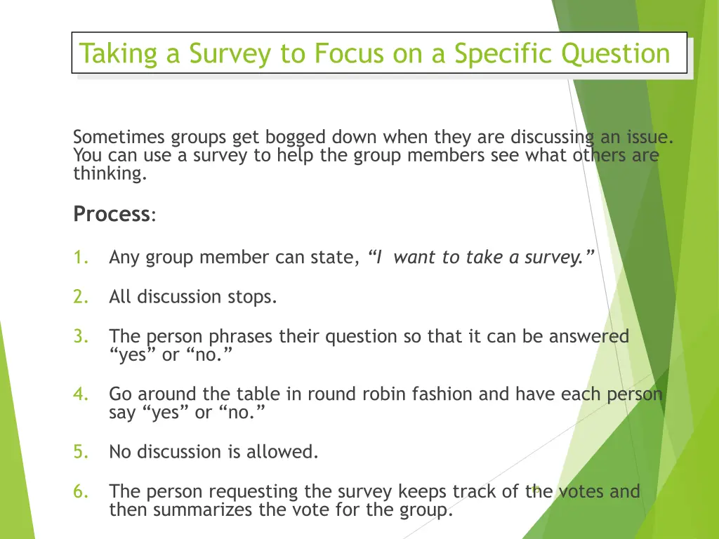 taking a survey to focus on a specific question
