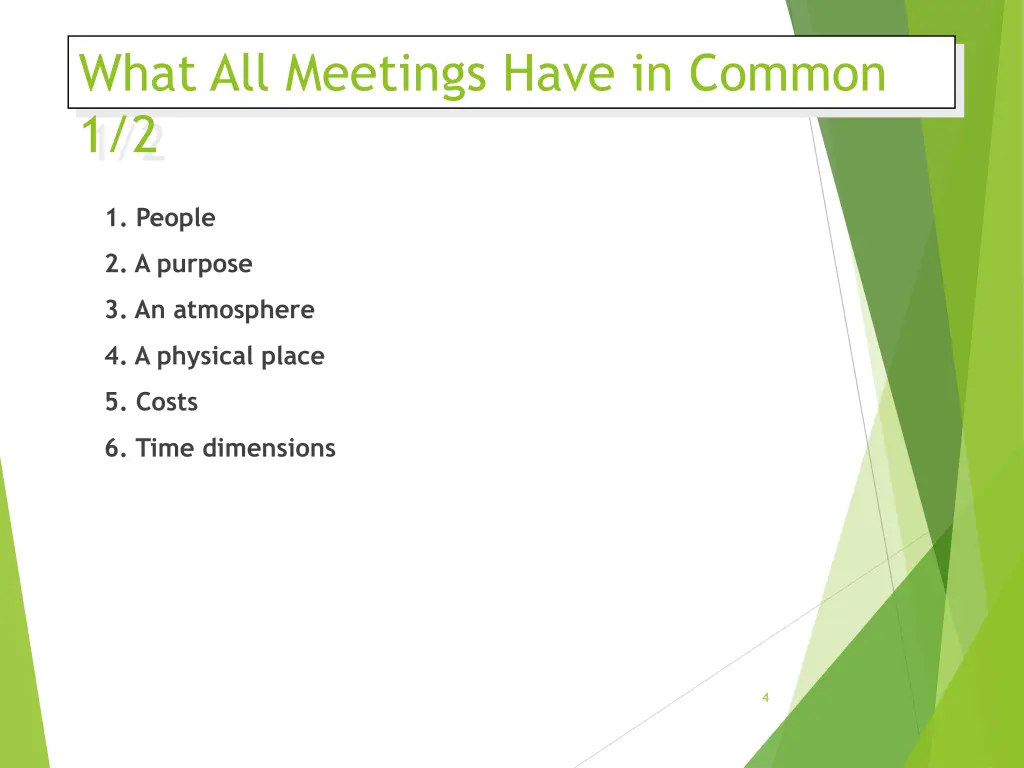 what all meetings have in common 1 2
