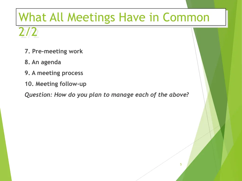 what all meetings have in common 2 2