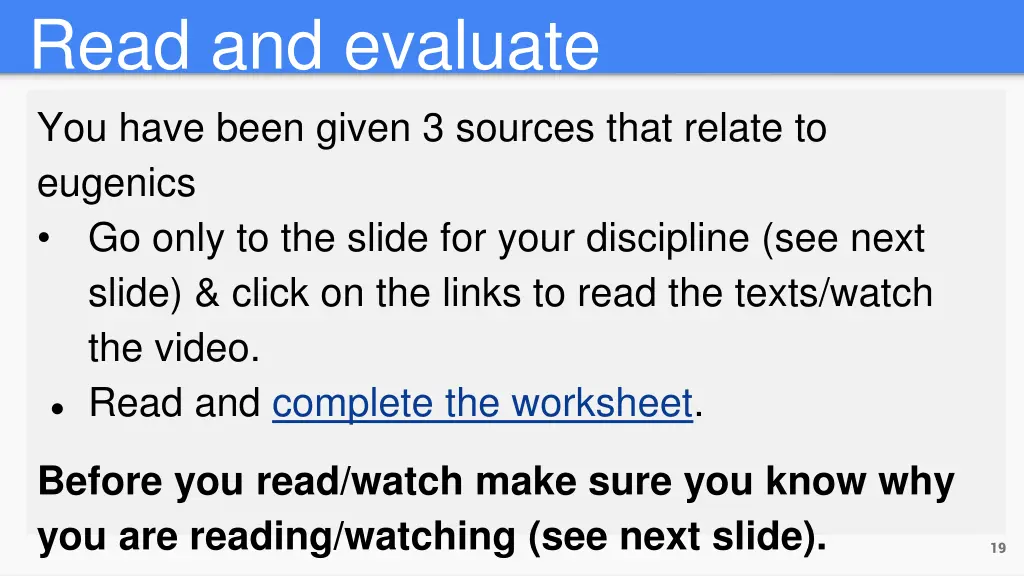 read and evaluate you have been given 3 sources