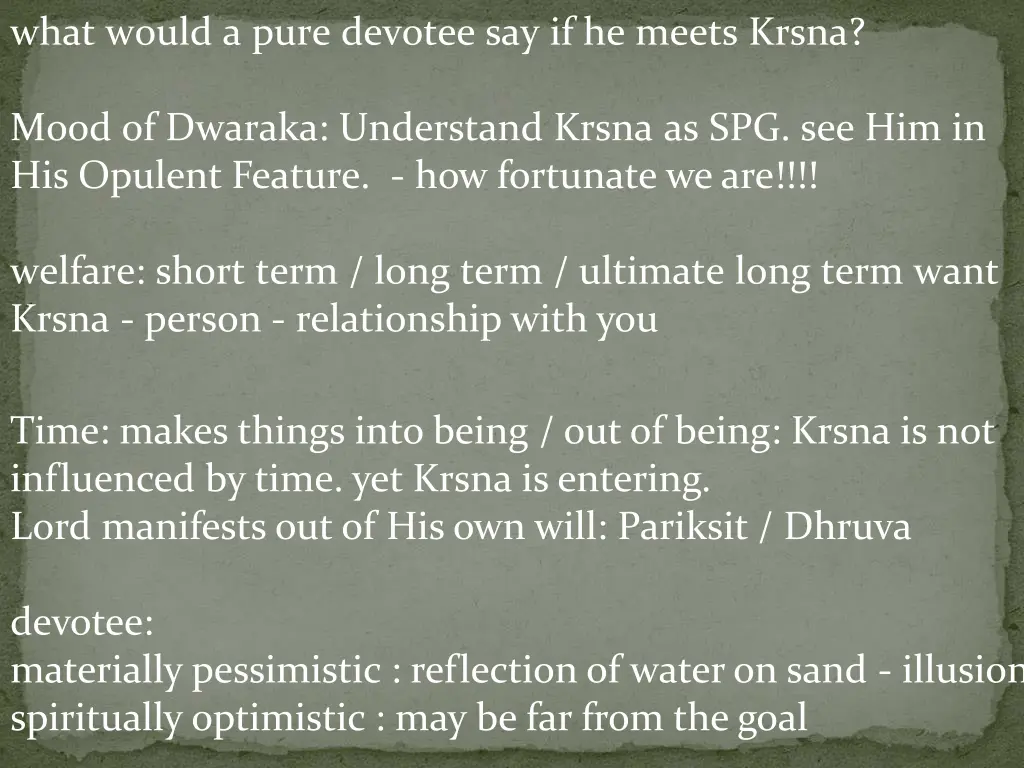 what would a pure devotee say if he meets krsna