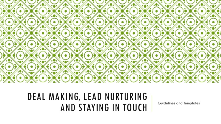 deal making lead nurturing and staying in touch