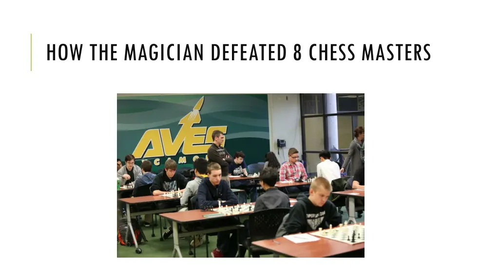 how the magician defeated 8 chess masters