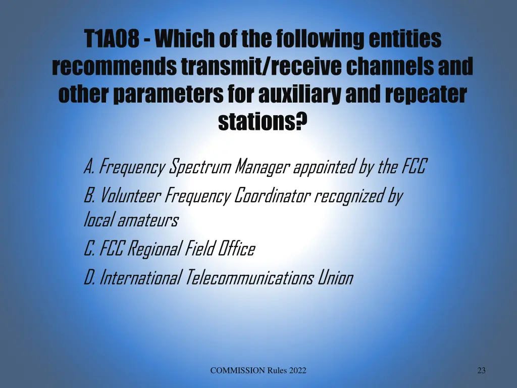 t1a08 which of the following entities recommends