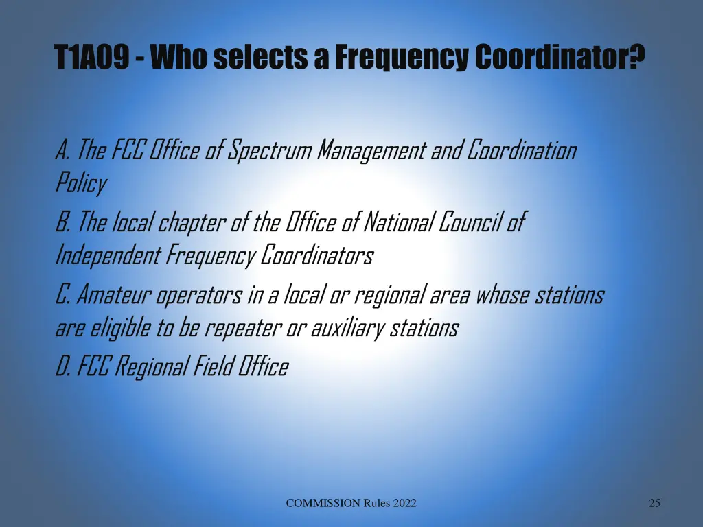 t1a09 who selects a frequency coordinator