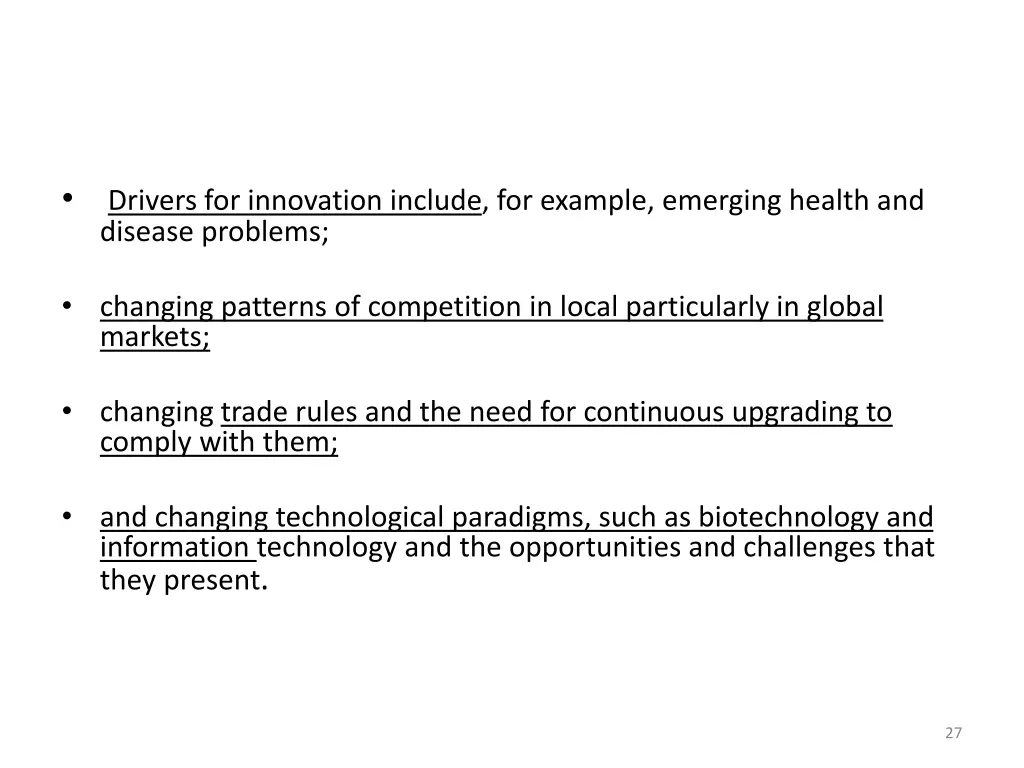 drivers for innovation include for example