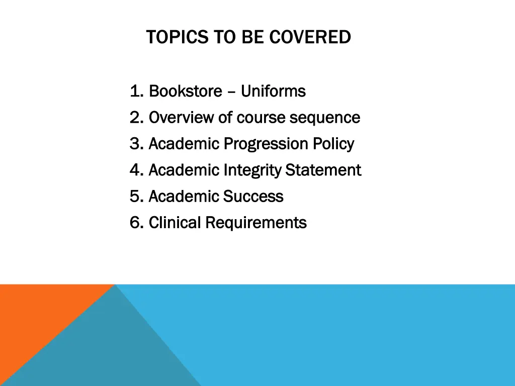 topics to be covered