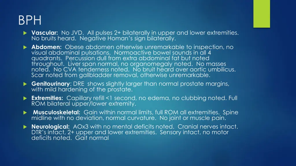 bph vascular no jvd all pulses 2 bilaterally