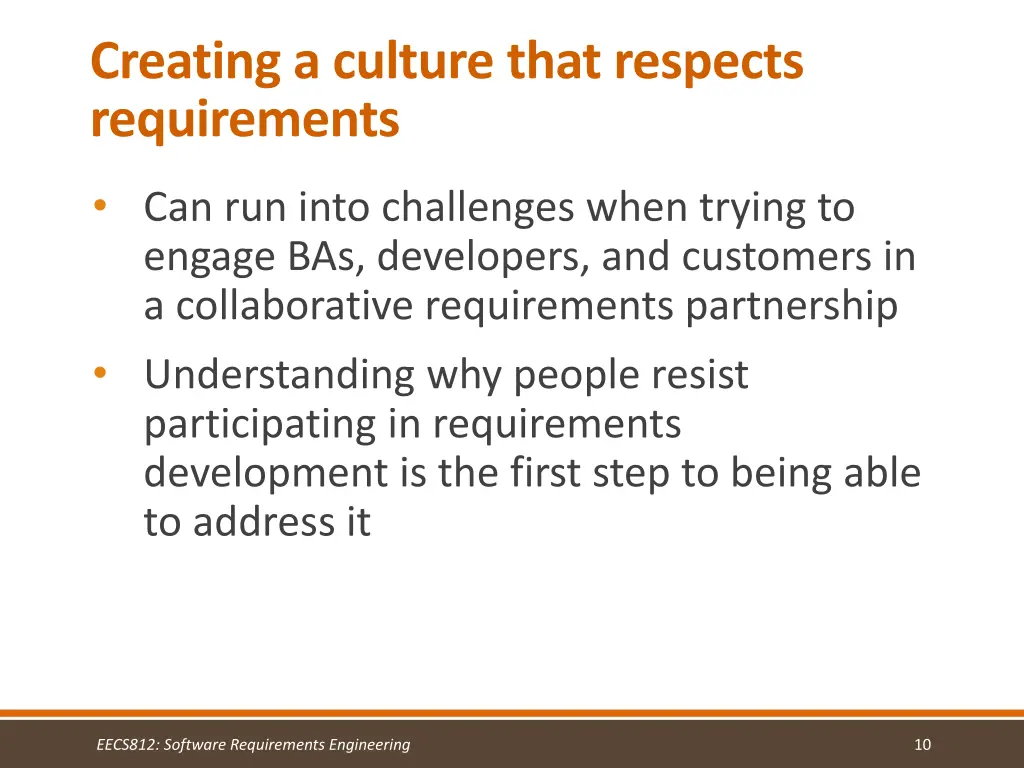creating a culture that respects requirements