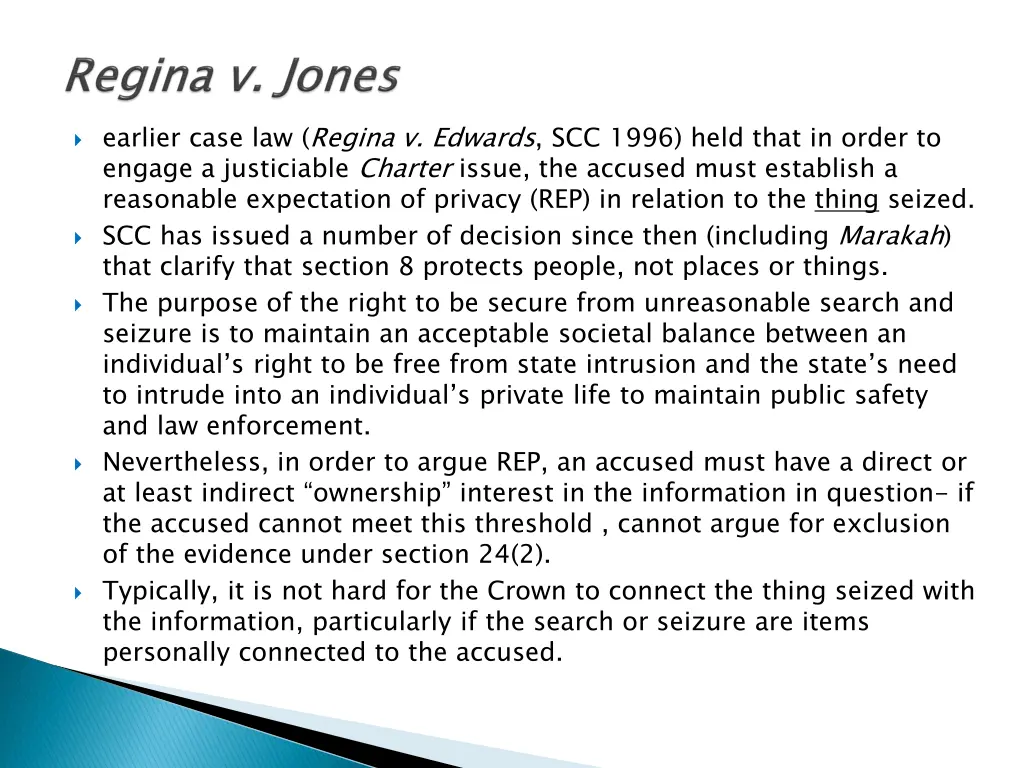 earlier case law regina v edwards scc 1996 held