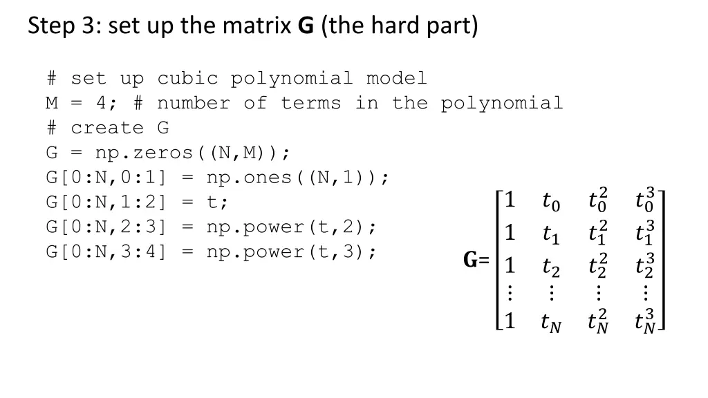 step 3 set up the matrix g the hard part