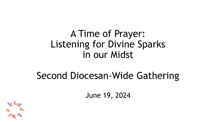 a time of prayer listening for divine sparks