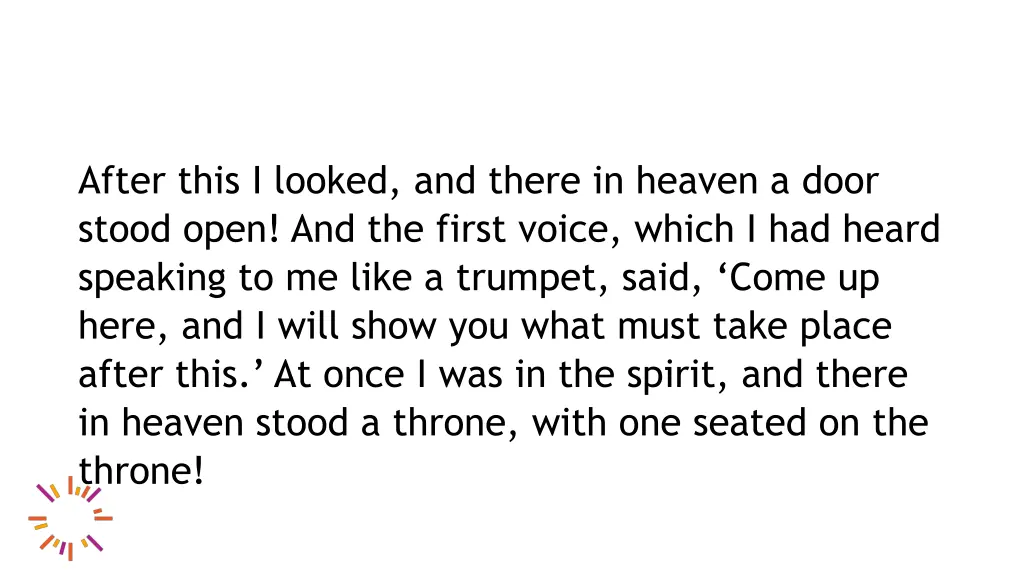after this i looked and there in heaven a door