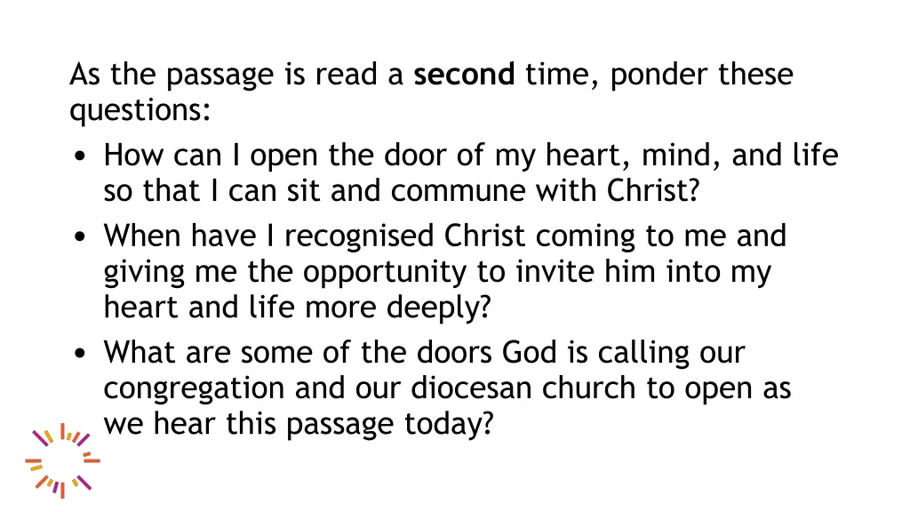 as the passage is read a second time ponder these