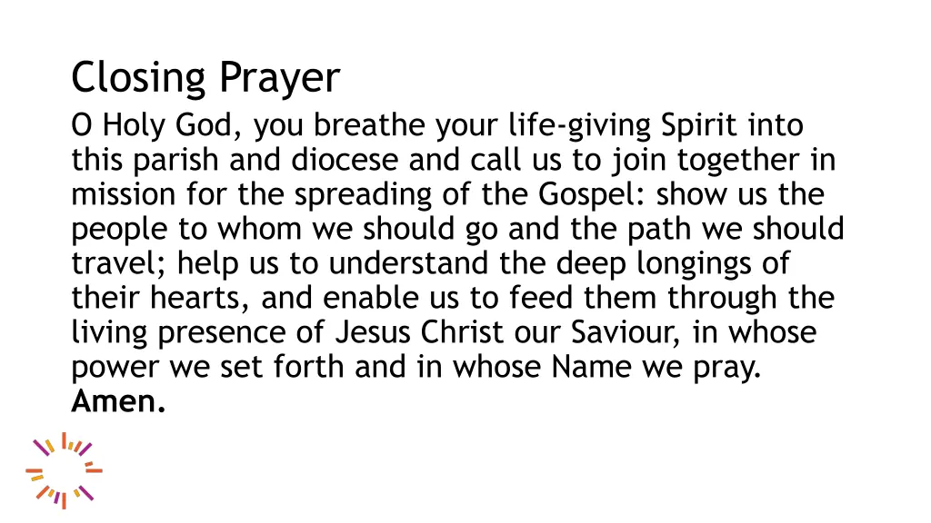 closing prayer o holy god you breathe your life