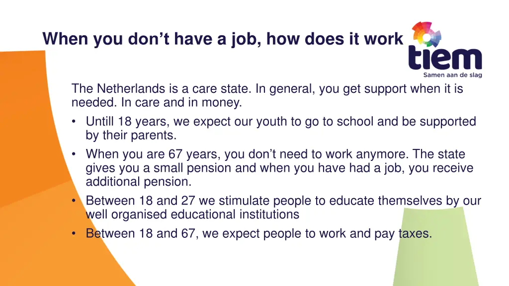 when you don t have a job how does it work