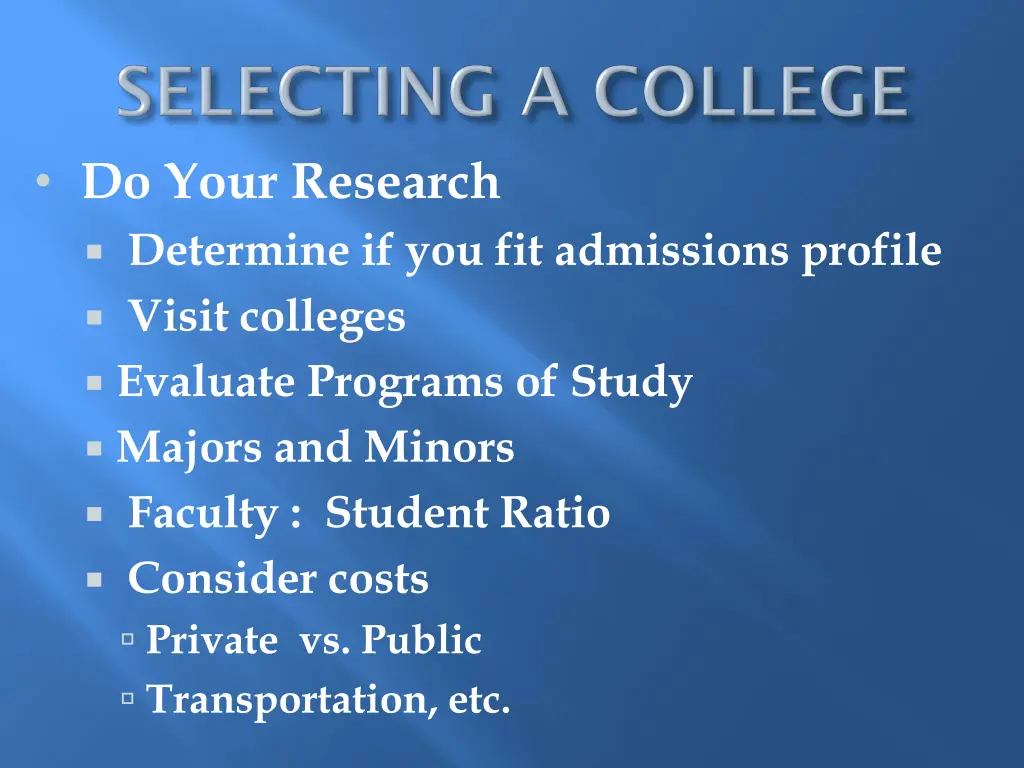 do your research determine if you fit admissions