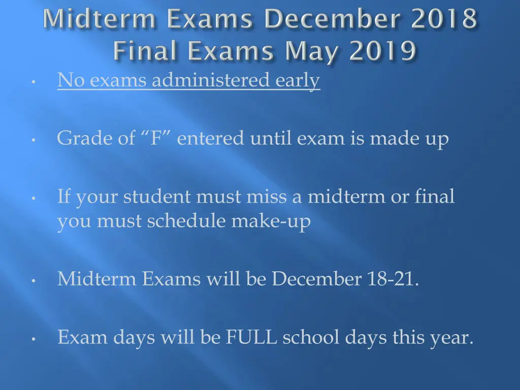 no exams administered early