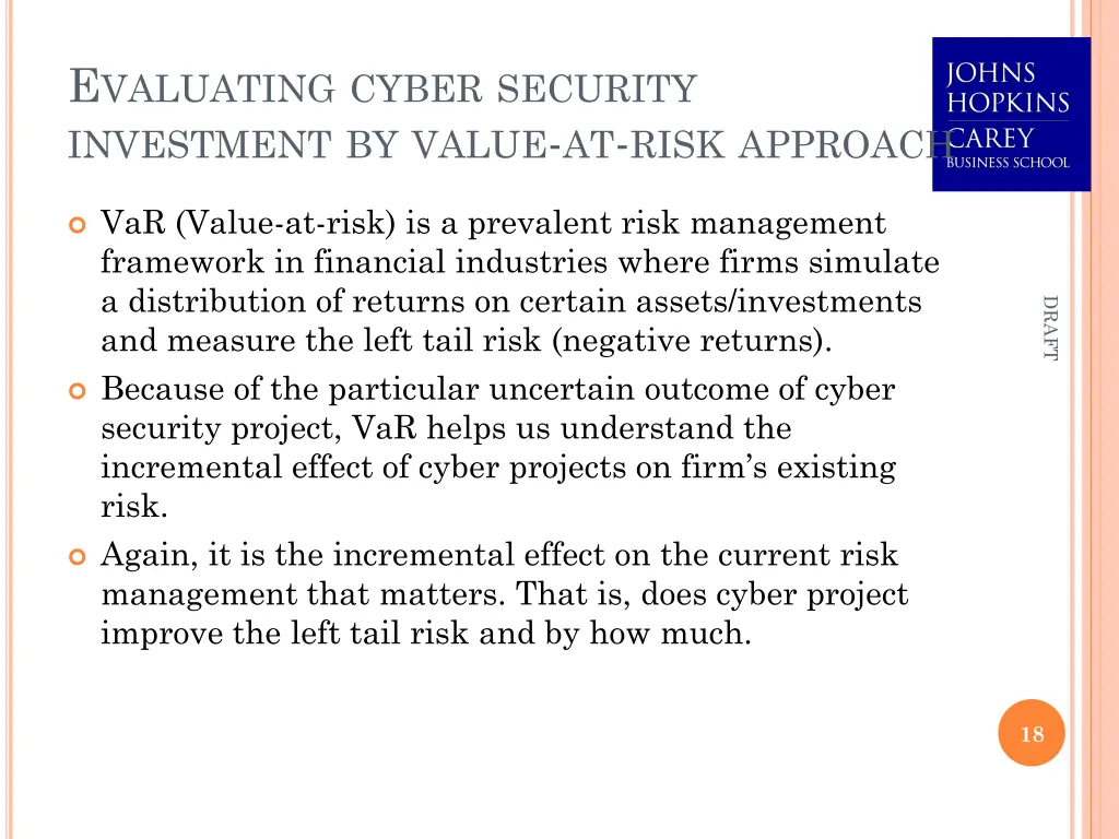 e valuating cyber security investment by value