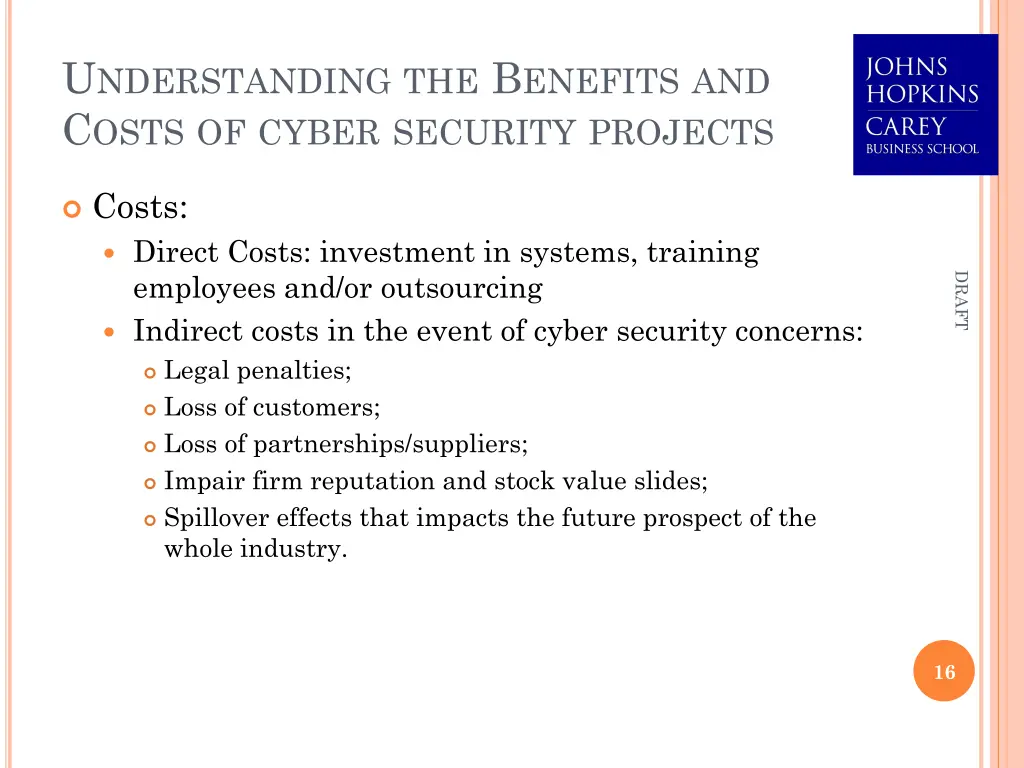 u nderstanding the b enefits and c osts of cyber 1
