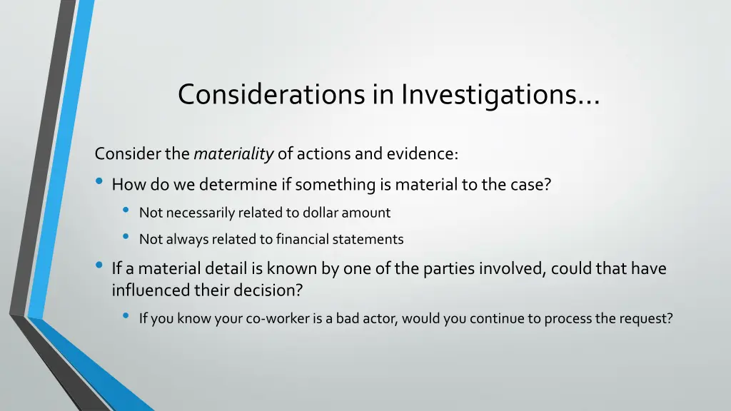 considerations in investigations