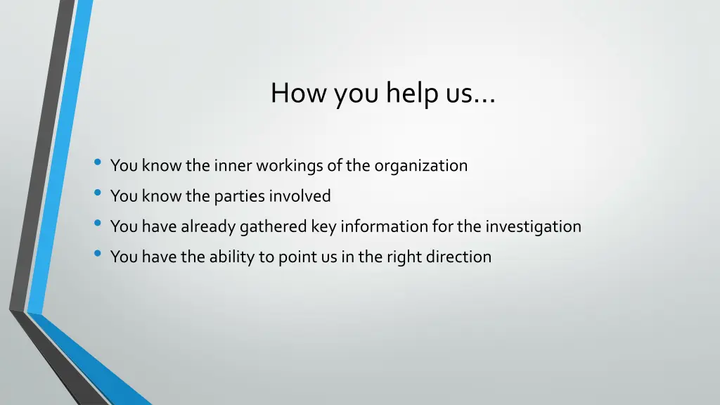 how you help us