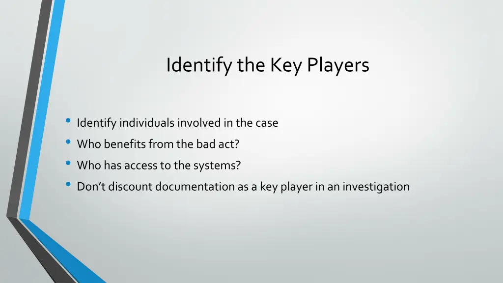 identify the key players